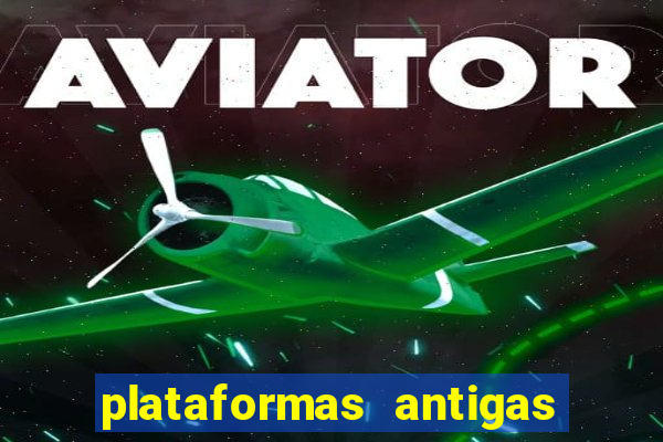 plataformas antigas slots 2023